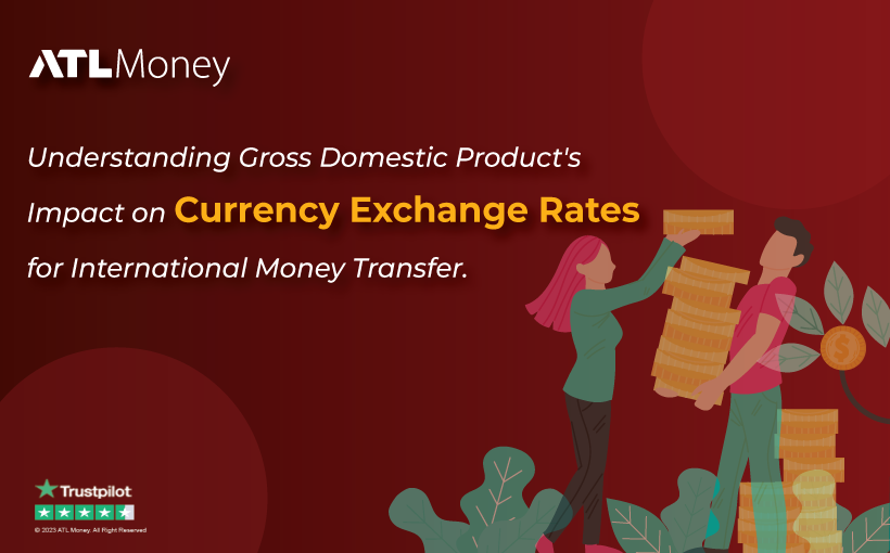 GDP Impact On Currency Exchange Rate For Money Transfers gdp-impact-on-currency-exchange-rate-for-money-transfers