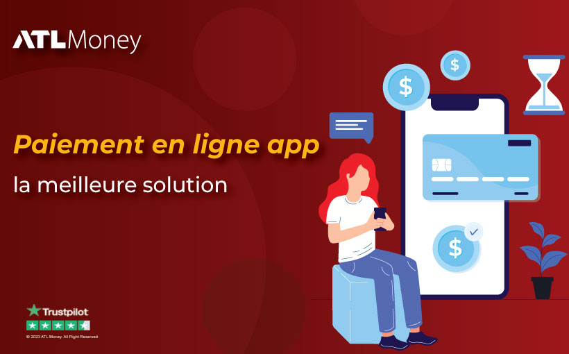 Paiement en ligne App la meilleure solution ATLMoney