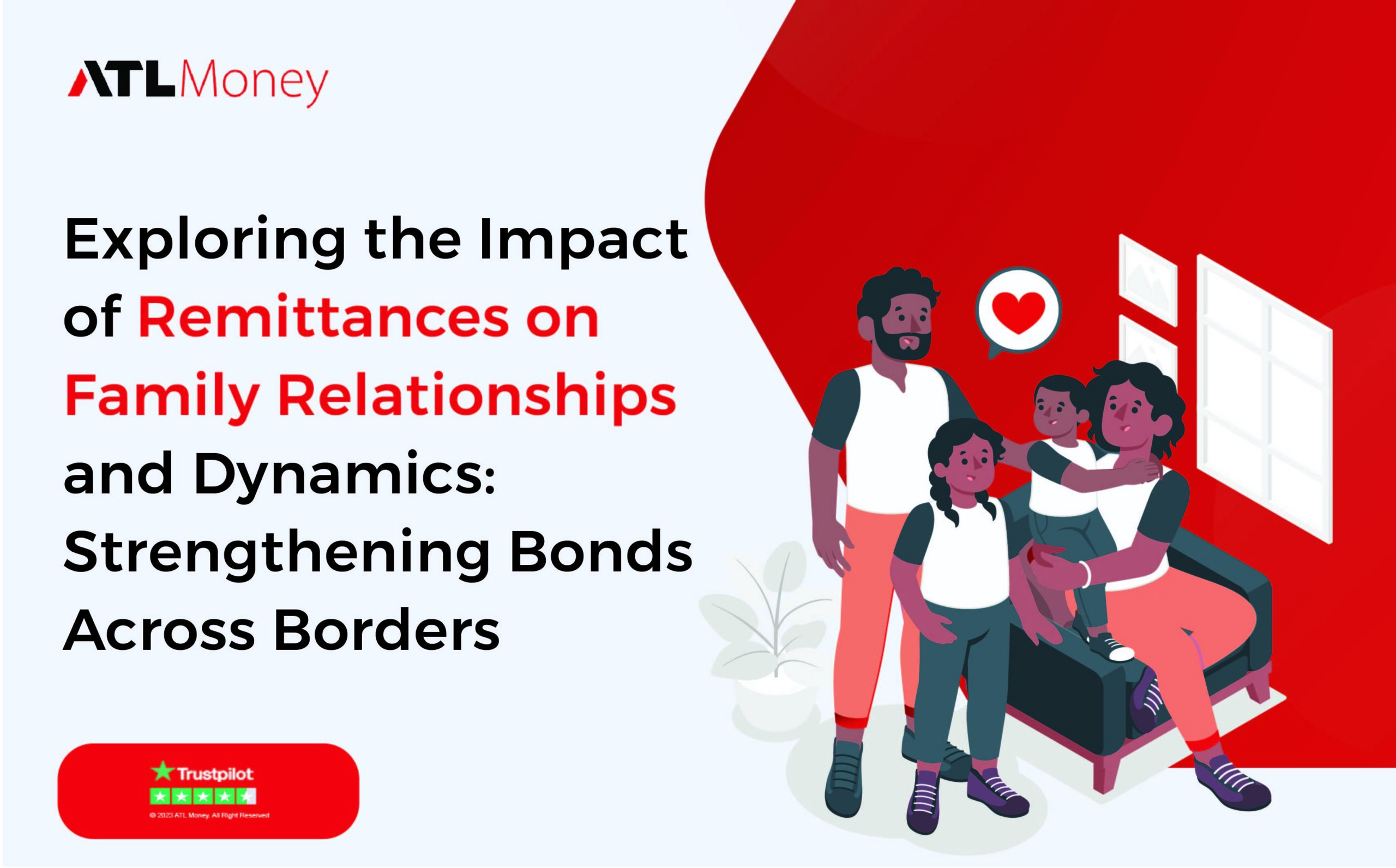 Remittances Impact: Strengthening Family Bonds Across Borders