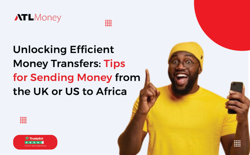 Sending Money from the UK or US to Africa