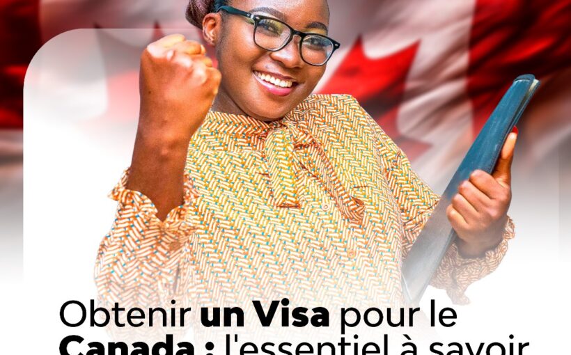 obtenir un visa pour le canada